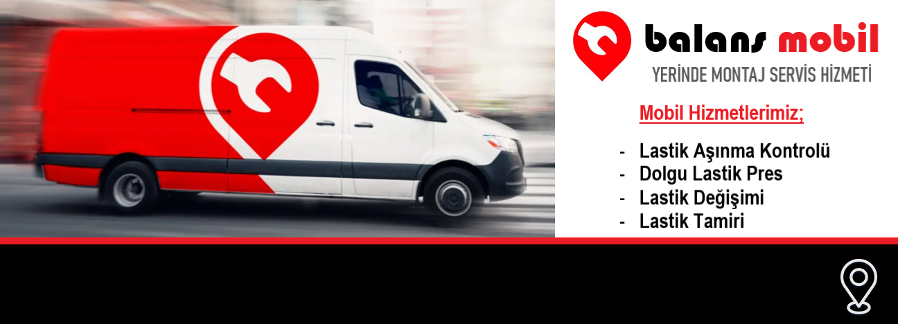 Balans Lastik Mobil Montaj Servisi